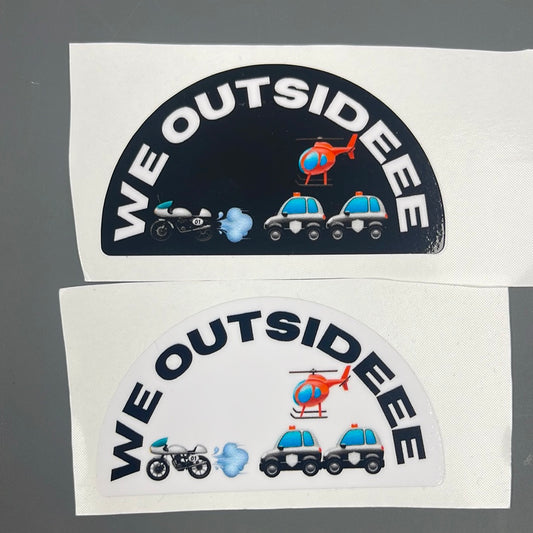 we outsideee stickers