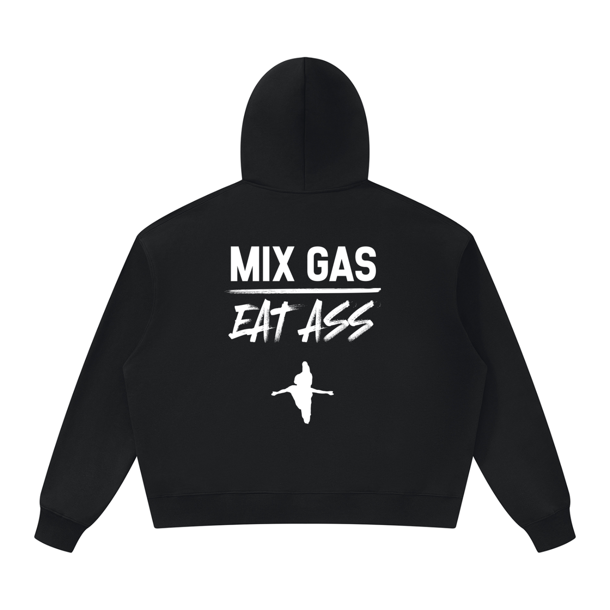 MIX GAS EAT ASS HOODIE
