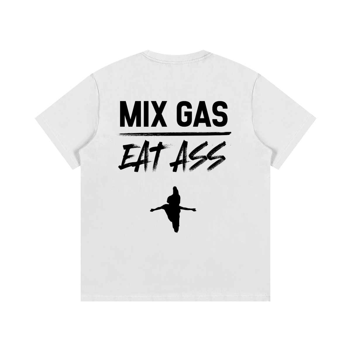 MIX GAS EAT ASS